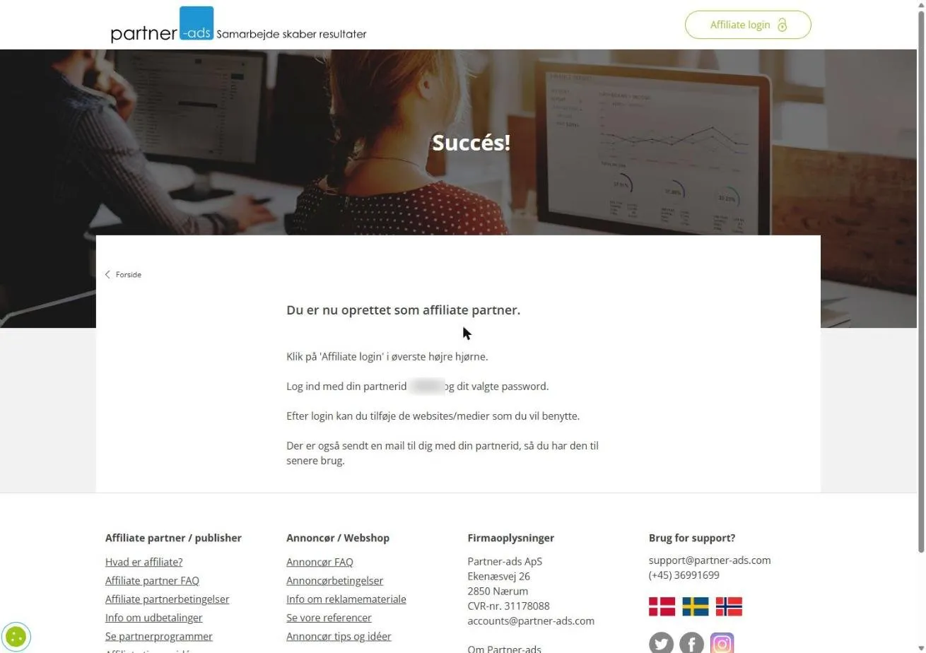 Bekræftelsessiden “Succés! Du er nu oprettet som affiliate partner” med partner-ID sløret